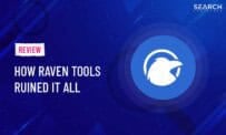 How Raven Tools Ruined It All – My Raven Tools Review
