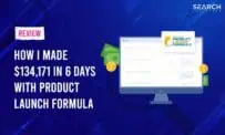 Product Launch Formula Review: How I Made $134,171 In 6 Days