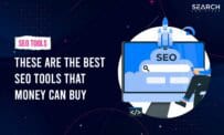 These Are The Best SEO Tools That Money Can Buy