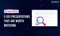 5x SEO Presentations That Are Worth Watching