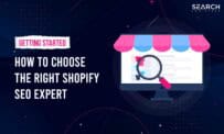 How To Find The Right Shopify SEO Expert For Your Online Store