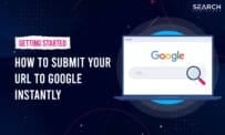 How To Submit Your URL To Google Instantly