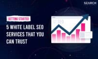 5 White Label SEO Services That You Can Trust In 2026