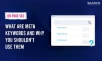 What Are Meta Keywords And Why You Shouldn’t Use Them!