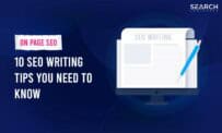 10x SEO Writing Tips You Need To Know To Succeed
