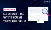 SEO Checklist: 45x Ways To Increase Your Search Traffic