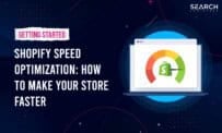 Shopify Speed Optimization: How To Make Your Store Faster