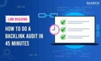 How To Do A Backlink Audit In Under 45 Minutes