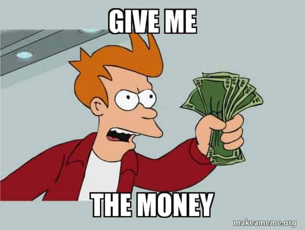 give me the money 
