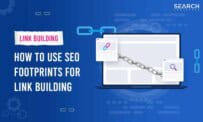 How To Take Advantage Of SEO Footprints For Link Building