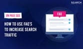 How To Increase Search Visibility With FAQ Schema