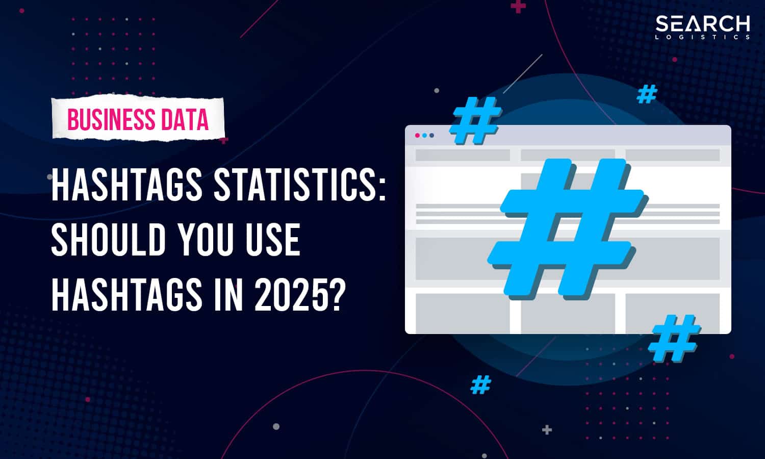 Hashtag statistics 2025
