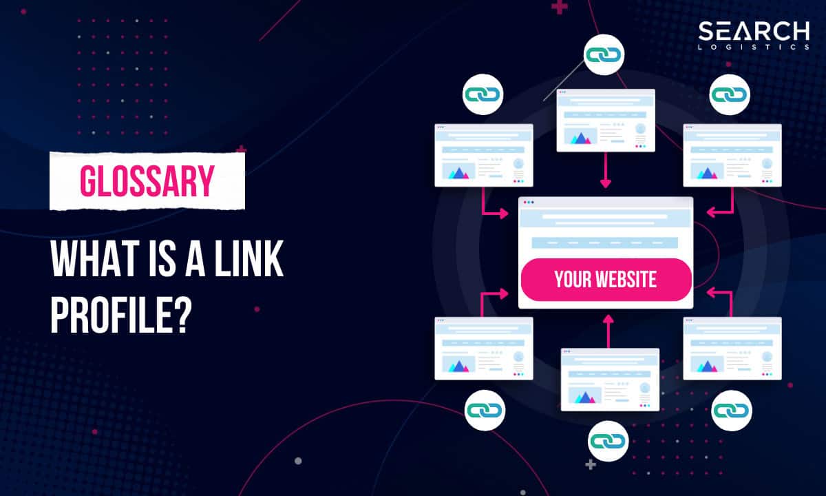 What Is A Link Profile?