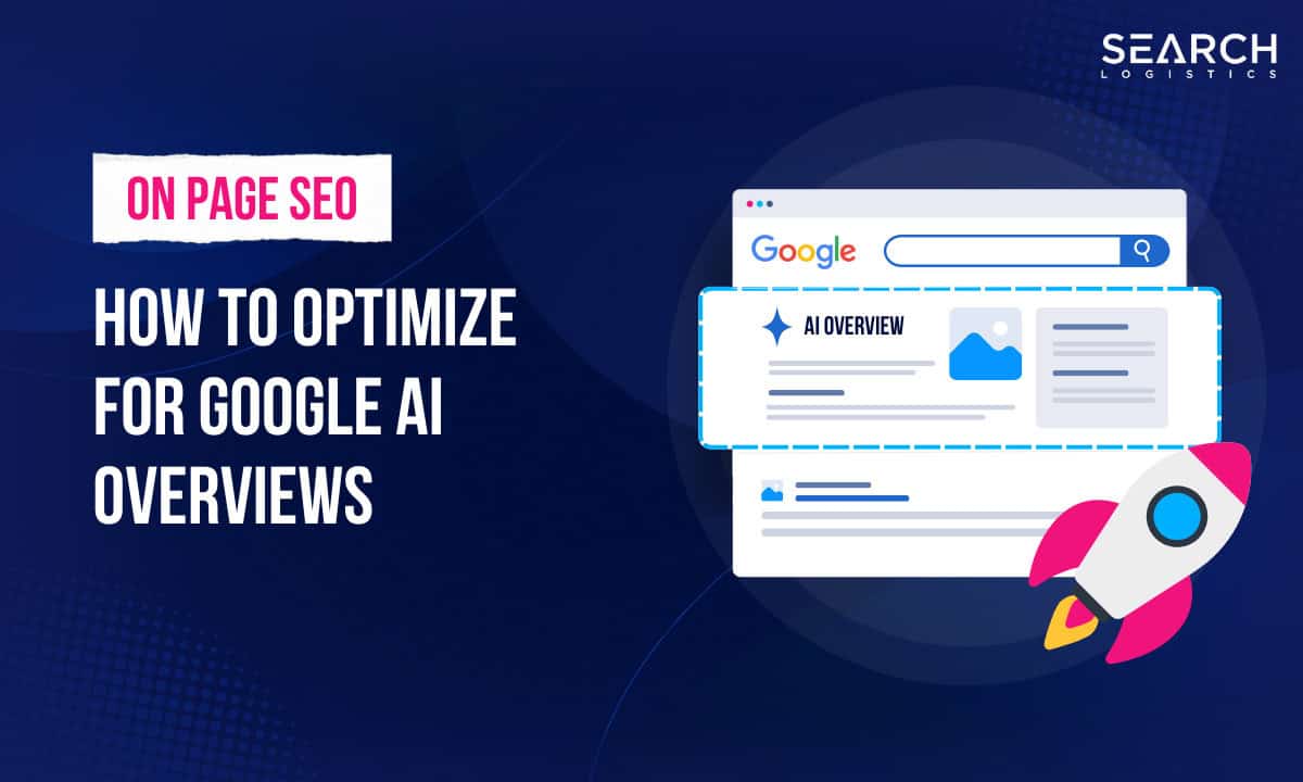 How To Optimise & Rank For Google's AI Overviews In 2026