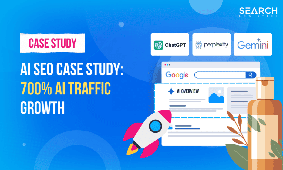 AI SEO Case Study: 700%+ AI Referral Traffic Growth