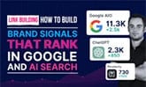 How To Build Brand Signals That Rank In Google AND Get Recommended By AI
